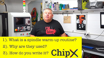 CNC Spindle Warm-Up Routine.  What, Why & How