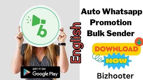 Bizhooter whatsup bulk massage pramotion DEMO English