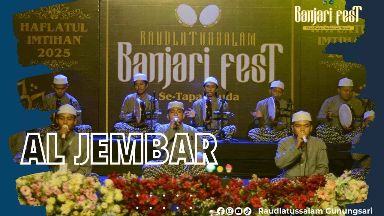AL JEMBAR || RAUDLATUSSALAM BANJARI FEST 2025 SE-TAPALKUDA