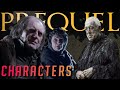 Returning characters in the new game of thrones prequel