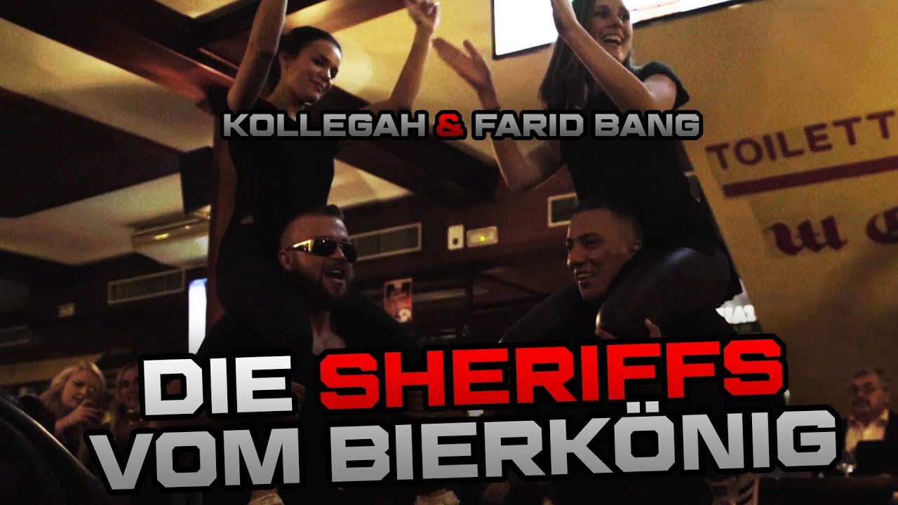Kollegah & Farid Bang ✖️ DIE SHERIFFS VOM BIERKÖNIG ✖️
