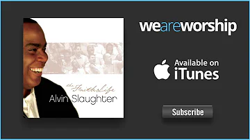 Alvin Slaughter - Wave of My Anointing (Fresh Wind)