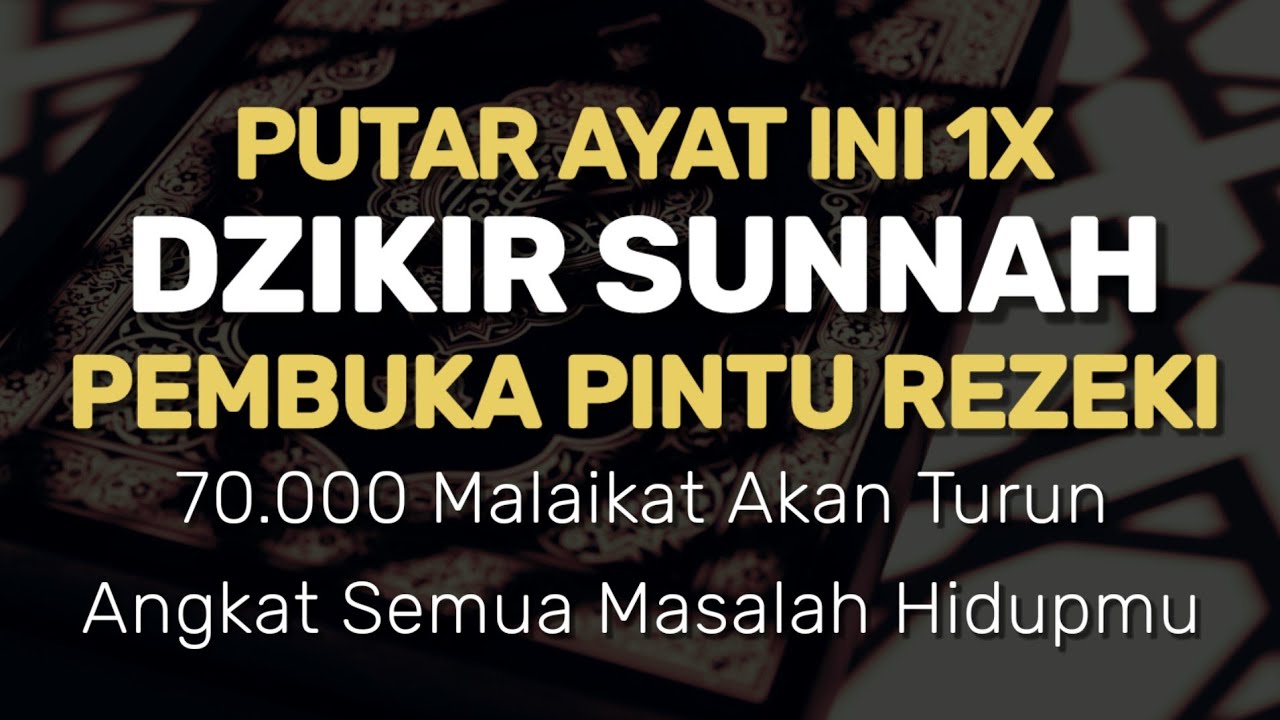 Dzikir Pembuka Rezeki | Mudah Dalam Setiap Urusan dan Tuntaskan Semua Kesulitan dalam Hidupmu