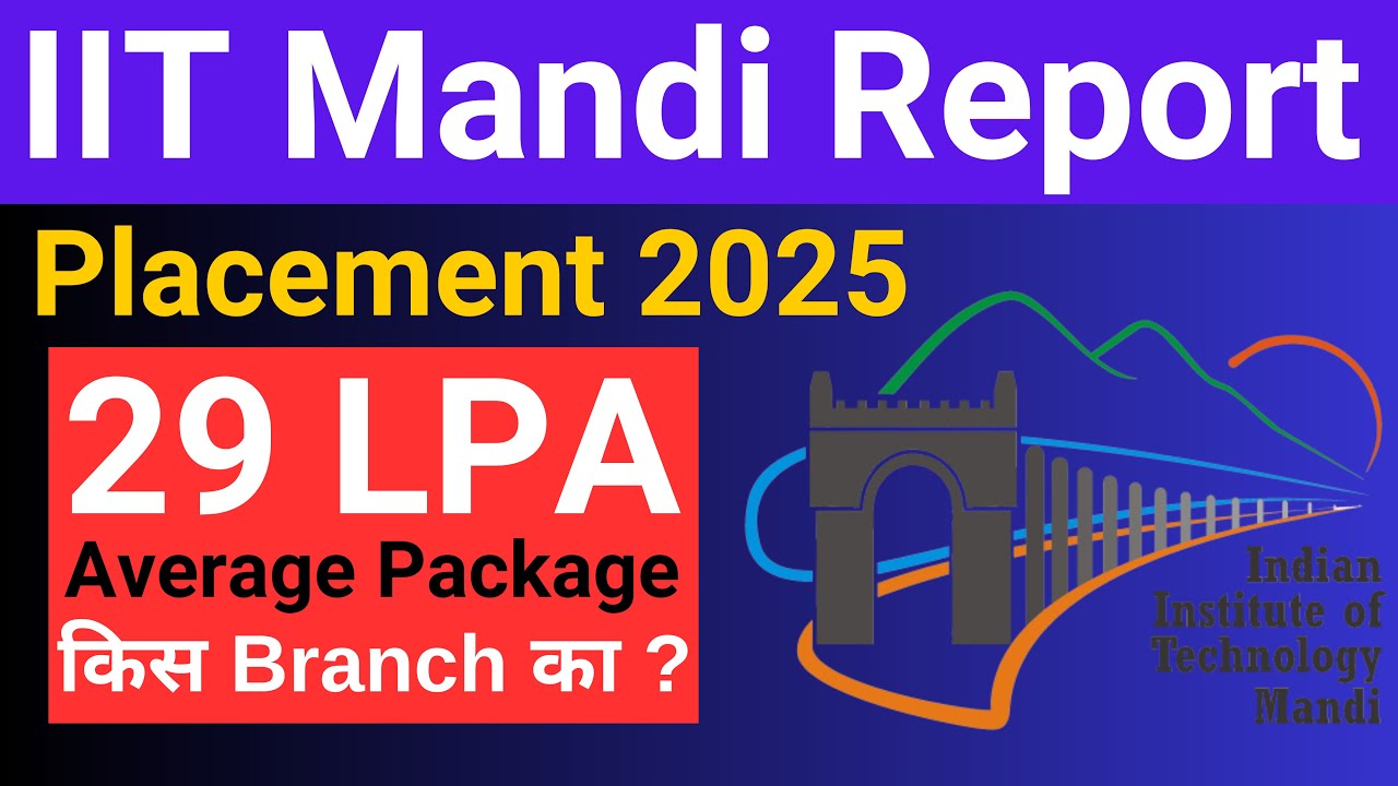 IIT Mandi Placement Report 2025 BTech CSE MTech Average Package IIT iit-mandi-placement-report-2025-btech-cse-mtech-average-package-iit