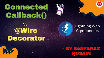 LWC connectedCallback() vs @wire with Example | When to Use What in Salesforce Lightning