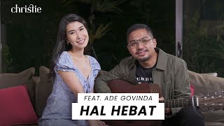 Hal Hebat Cover by Christie & Ade Govinda