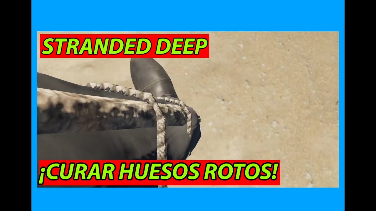 🦴Como curar huesos rotos (stranded deep how to cure broken bones)🦴 - 🏝