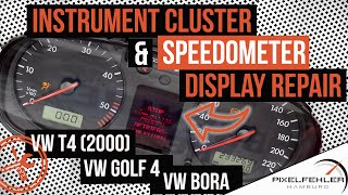 VW T4 (2000) / VW Golf 4 / VW Bora Instrument Cluster & Speedometer display repair  pixelrepair