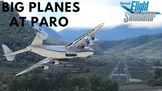 AN225 VS PARO AIRPORT | Microsoft Flight Simulator 2020