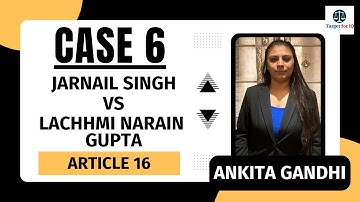 CASE 6 | Jarnail Singh Vs Lachhmi Narain Gupta |Target For IQ|#7500110314 #7536830277