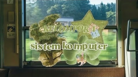 SISTEM KOMPUTER | Tugas video informatika kelompok 4 kelas X.1