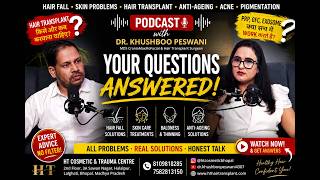 “Hair Fall, Baldness, Acne, Pigmentation & Ageing — What REALLY Works? | Dr. Khushboo Peswani”