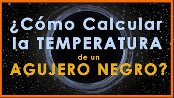 ¿Hace calor en un agujero negro?