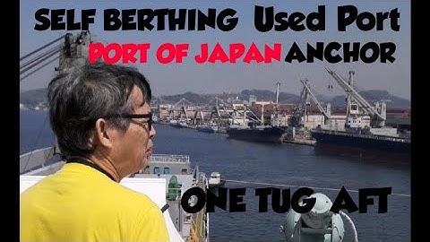 SELF BERTHING USING PORT ANCHOR N ONE TUG.SEE BERTHING DETAILS FOR YR GUIDANCE