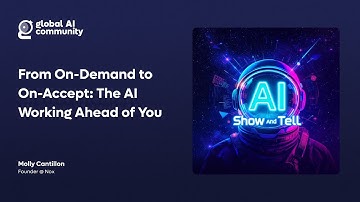 Molly Cantillon - From On-Demand to On-Accept: The AI Working Ahead of You