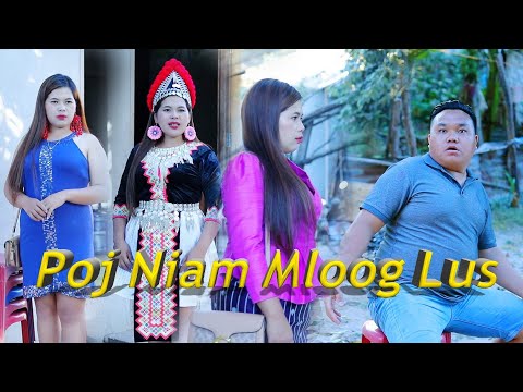 Poj niam hmoob mloog lus-niam vam khwb (funny movie) 2022