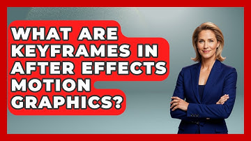 What Are Keyframes In After Effects Motion Graphics? - Design Tool Unlocked