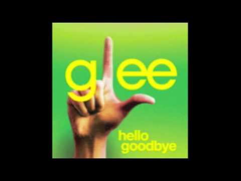 Glee Cast (+) Hello Goodbye