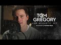 Tom gregory  live acoustic session sponsored by youtube music