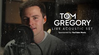 Tom Gregory – Live Acoustic Session (sponsored by YouTube Music)