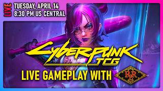 Cyberpunk TCG Gameplay LIVE with @RedZoneRogue!