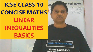 ICSE Class 10 Maths | Concise Mathematics | Linear Inequations | Basics for Exercise 4(A) and 4(B)