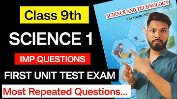 Science 1 Most Important Question & Most Repeated Questions 9th std | First Unit Test Exam | sd tech