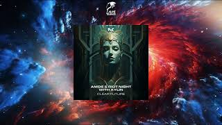 Amos & Riot Night With Aylin - Clear Future (Extended Mix) [NOCTURNAL KNIGHTS MUSIC]