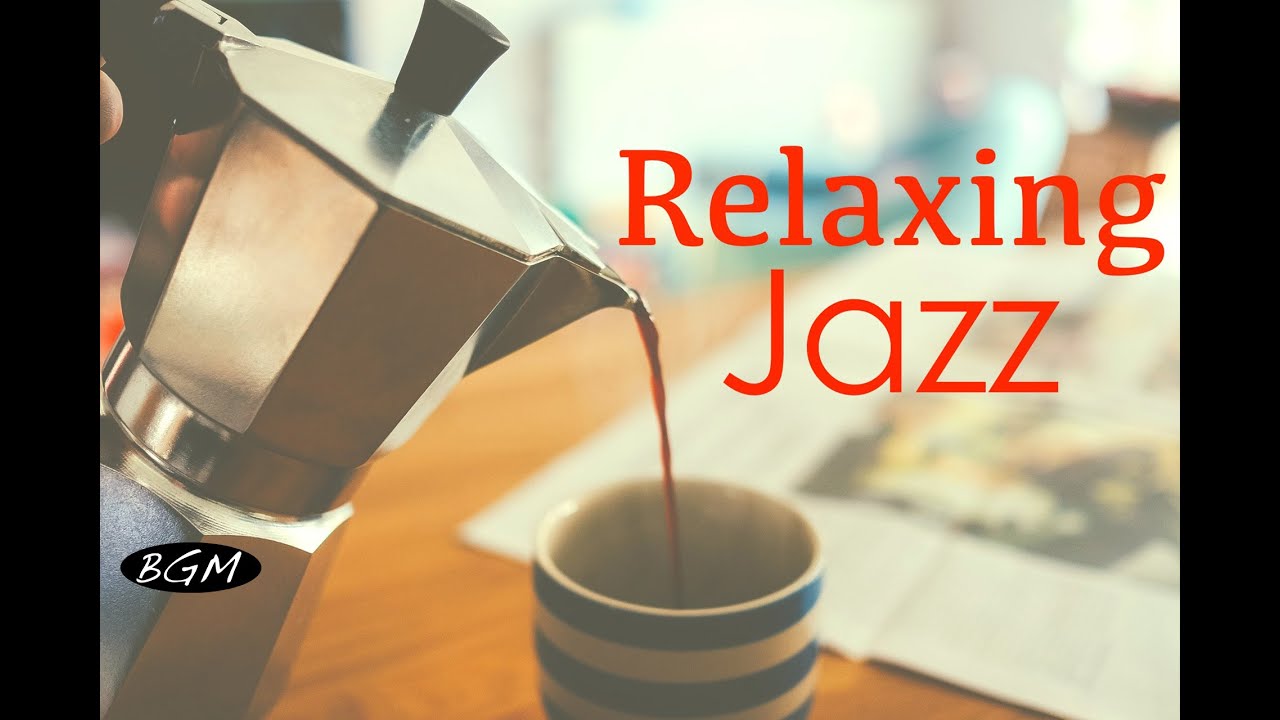 【Relaxing Jazz】Chill Out Music - Instrumental Music ...