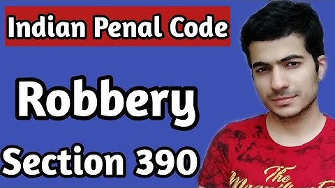 Robbery | Section 390 | Indian Penal Code | In Hindi