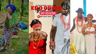 FRANCIS NIZE -EDO ODION ( VIDEO) FT DON CLIFF. EDO ODION // BASED ON EDO HISTORY