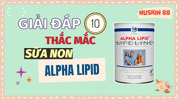 10 Câu Hỏi Thường Gặp Về Sữa Non Alpha Lipid Lifeline.| 083.551.9999