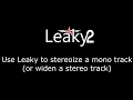 Noisebud Leaky 2 tutorial - How to stereoize mono tracks