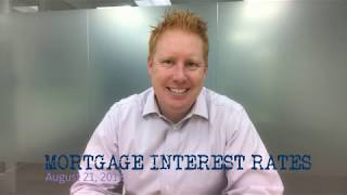 Mortgage Interest Rates - August 21, 2018