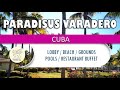 PARADISUS VARADERO (Cuba) - Lobby, beach, pool, buffet, grounds (HD)