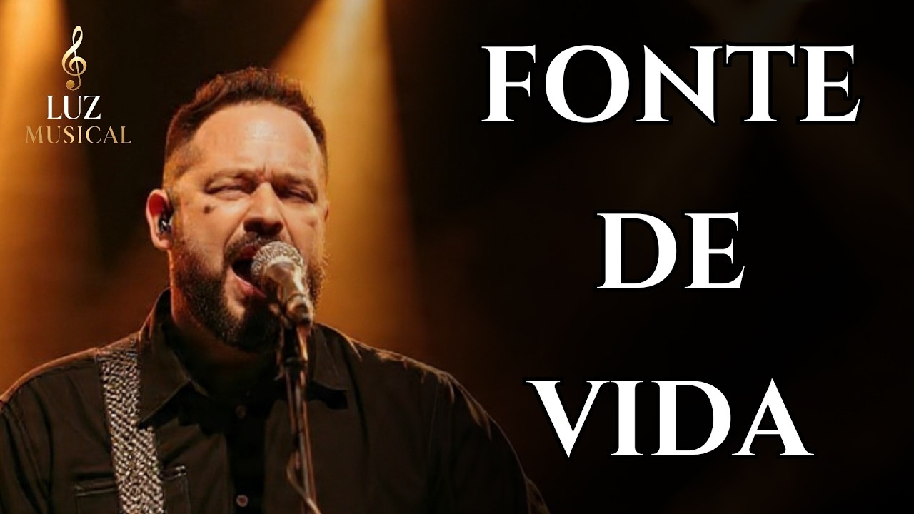 Fonte De Vida | Inspirado em Fernandinho |Oração, Motivação e Gratidão no Senhor - Melhores Louvores