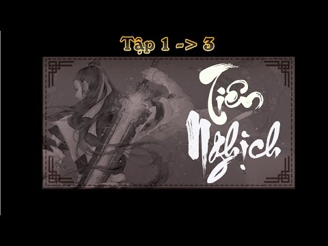 Video Tập 1-2-3 TIÊN NGHỊCH | Truyện TIÊN HIỆP hay | Người... - youtube