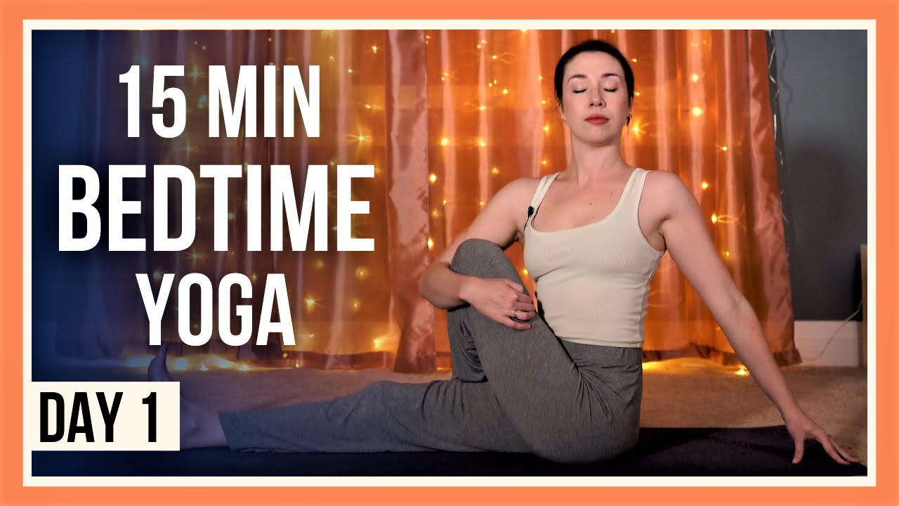 15 min Evening Yoga – Day #1 (YOGA FOR FLEXIBILITY AND RELAXATION
