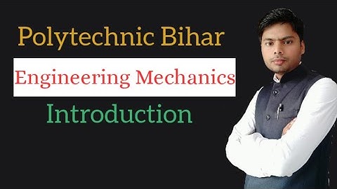 Introduction to Engineering Mechanics | Polytechnic SBTE Bihar | Engineering Mechanics in Hindi |