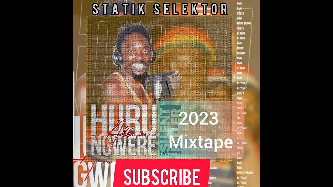 Silent Killer - Huru Ngwere Album Mix 2023(Full)Statik Selektor.