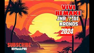 KRONOS FT JNR VIGI - VIVI REMAKE || LATEST PNG MUSIC 2024