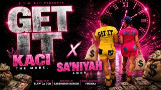 Kaci The Model ft. Sa’Niyah Amor – Get It (Official Music Video) 🔥
