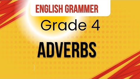 Unlock the power of Adverbs || Grade 4 || Smart Learning