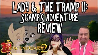 Lady & The Tramp II: Scamp's Adventure | Descenduary 2