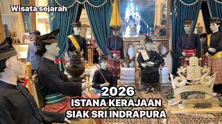 ISTANA SIAK SRI INDRAPURA 2026 Wisata sejarah Riau 