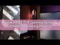 Review ASUS TUF Gaming Series 5 - VG27AQL5A Gaming Monitor – 27-inch, QHD(2560x1440), 210Hz(OC), Fas
