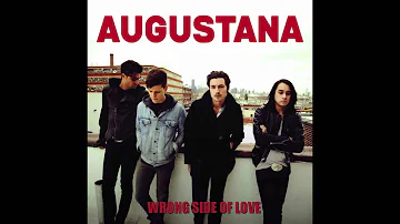 Augustana - Wrong Side Of Love / HQ, Lyrics
