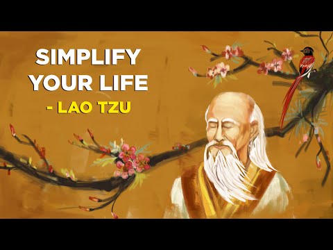 Lao Tzu – 4 Ways To Simplify Your Life (Taoism)