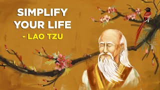 Lao Tzu - 4 Ways To Simplify Your Life (Taoism)