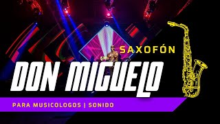 Así Fue | Don Míguelo | Saxofón | En Vivo | Para Musicologo